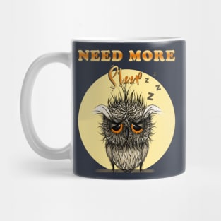 Need more sleep owl Mug